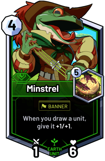 Minstrel - When you draw a unit, give it +1/+1.