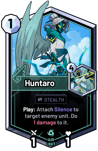 Huntaro - Play: Attach Silence to target enemy unit. Do  1 damage to it.