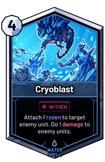Cryoblast - Attach Frozen to target enemy unit. Do 1 damage to enemy units.