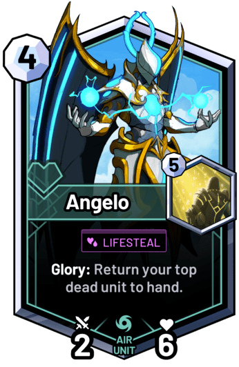 Angelo - Glory: Return your top dead unit to hand.
