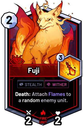 Fuji - Death: Attach Flames to a random enemy unit.