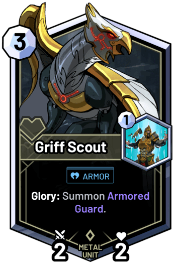 Griff Scout - Glory: Summon Armored Guard.