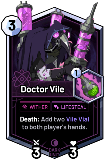 Doctor Vile - Death: Add two Vile Vial to both player's hands.