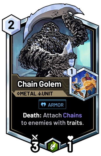 Chain Golem - Death: Attach Chains to enemies with traits.