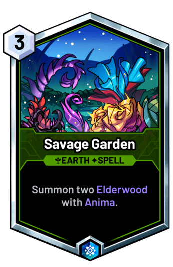 Savage Garden - Summon two Elderwood with Anima.