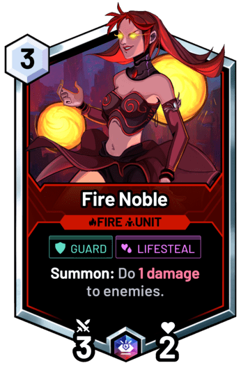 Fire Noble - Summon: Do 1 damage to enemies.