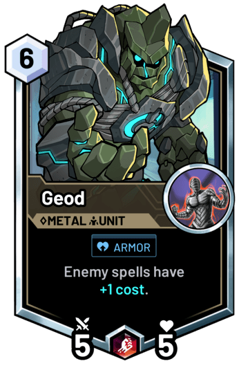 Geod - Enemy spells have +1 cost.