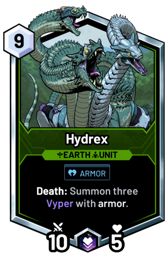 Hydrex - Death: Summon three Vyper with armor.
