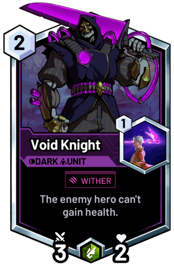 Void Knight - The enemy hero can't gain health.
