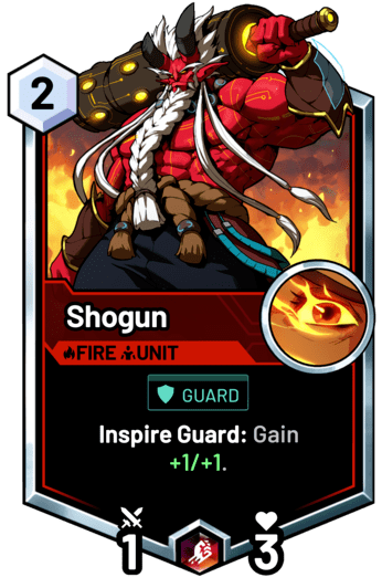 Shogun - Inspire Guard: Gain  +1/+1.