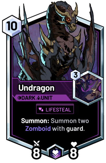 Undragon - Summon: Summon two Zomboid with guard.