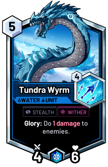 Tundra Wyrm - Glory: Do 1 damage to enemies.