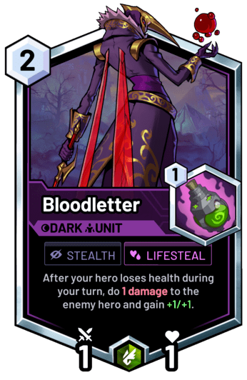 Bloodletter - After your hero loses health during your turn, do 1 damage to the enemy hero and gain +1/+1.