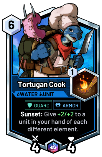 Tortugan Cook - Sunset: Give +2/+2 to a unit in your hand of each different element.
