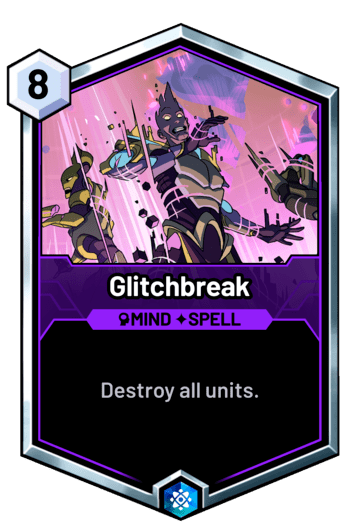 Glitchbreak - Destroy all units.